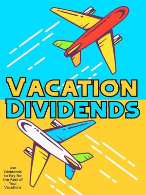 cover image of Vacation Dividends
